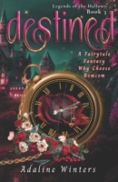 Destined (Legends of the Hallows) B0F3VN3D7X Book Cover