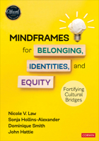 Mindframes for Belonging, Identities, and Equity: Fortifying Cultural Bridges 1071910825 Book Cover