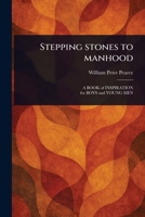 Stepping Stones to Manhood 1023526069 Book Cover