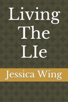 Living The LIe B09JJGTQ4G Book Cover