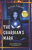 The Guardian's Mark B08Y9FTS9K Book Cover