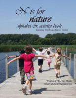 N is for Nature: Alphabet and Activity Book 1523874406 Book Cover