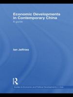 Contemporary China: A Guide to Economic and Political Developments (Guides to Economic and Political Developments in Asia) 0415478669 Book Cover