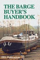 The Barge Buyer's Handbook: A Step by Step Guide to Buying a Barge 0953281914 Book Cover