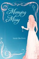 Marrying Missy 1937668908 Book Cover