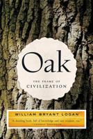 Oak: The Frame of Civilization 0393327787 Book Cover