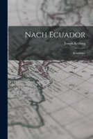 Nach Ecuador: Reisebilder 1018004653 Book Cover