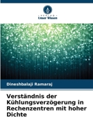 Verständnis der Kühlungsverzögerung in Rechenzentren mit hoher Dichte 620936585X Book Cover