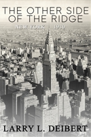 The Other Side Of The Ridge, New York, 1930 1689931078 Book Cover