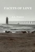 Facets of Love 1973777533 Book Cover