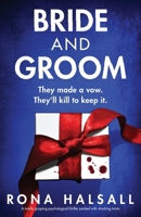 Bride and Groom: A totally gripping psychological thriller packed with shocking twists 1803141662 Book Cover