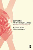 Betweener Autoethnographies: A Path Towards Social Justice 1138560154 Book Cover