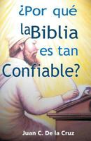 ¿Por qué la Biblia es tan Confiable? 1481893807 Book Cover