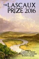 The Lascaux Prize 2016 0985166657 Book Cover