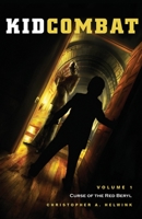 The Adventures of Kid Combat, Vol. 1: A Secret Lost 1627877762 Book Cover