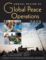 Annual Review of Global Peace Operations 2013 1588269027 Book Cover