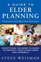 A Guide to Elder Planning: Everything You Need to Know to Protect Yourself Legally and Financially 013142520X Book Cover