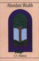 Abundant Wealth 0595175732 Book Cover
