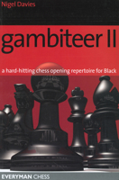 Gambiteer II: A hard-hitting chess opening repertoire for Black 1857445368 Book Cover