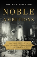 Noble Ambitions: The Fall and Rise of the English Country House After World War II 1541617983 Book Cover