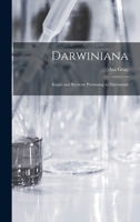 Darwiniana: Essays and Reviews Pertaining to Darwinism 1108001963 Book Cover