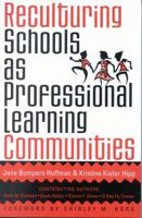 Reculturing Schools as Professional Learning Communities 1578860539 Book Cover