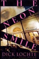 The Neon Smile: A Novel 0804114056 Book Cover
