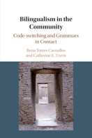 Bilingualism in the Community: Code-Switching and Grammars in Contact 1108402410 Book Cover