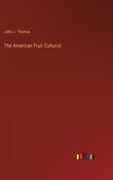 The American Fruit Culturist 3385240212 Book Cover