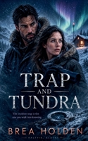 Trap And Tundra B0H6XZNK91 Book Cover