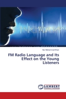 FM Radio Language and Its Effect on the Young Listeners 3659390267 Book Cover