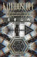 Kaleidoscope: The Uchiyama Bookstore and its Sino-Japanese Visionaries 9888769642 Book Cover