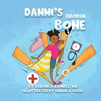 Danni's Broken Bone 3251025457 Book Cover