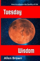 Tuesday Wisdom B0GMHLSXZR Book Cover