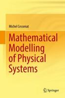 Mathematical Modelling of Physical Systems 3319947575 Book Cover