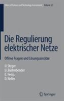 Die Regulierung Elektrischer Netze: Offene Fragen Und Losungsansatze 3540684174 Book Cover