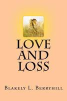 Love and Loss 1546560084 Book Cover