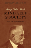 Mind, Self and Society from the Standpoint of a Social Behaviorist