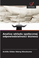 Analiza wkladu spolecznej odpowiedzialnosci biznesu (Polish Edition) 620983843X Book Cover