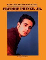 Freddie Prinze, Jr. (Real-Life Reader Biography) (Real-Life Reader Biography) 1584150637 Book Cover