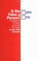 Is the Fetus a Person?: A Comparison of Policies Across the Fifty States 0801437075 Book Cover