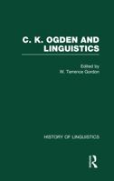 C.K. Ogden and Linguistics 0415637848 Book Cover