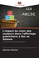L'impact du choix des couleurs dans l'affichage publicitaire à Dar es Salaam. 6205609622 Book Cover