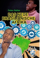 Das Neue Brasilianische Afrika - Celso Salles 1006716734 Book Cover