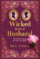 A Wicked Kind of Husband 1925882012 Book Cover