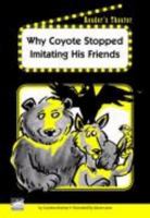 Why Coyote Stopped Imitating His Friends Reader's Theater Set B 1410823024 Book Cover