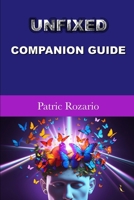 UNFIXED: Companion Guide B0GF26CQVN Book Cover