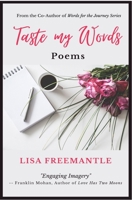 Taste My Words: Poems 1990765068 Book Cover