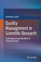 Quality Management in Scientific Research: Challenging Irreproducibility of Scientific Results 3030095738 Book Cover