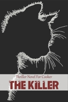 Thriller Novel For Cooker_ The Killer: Recipes From Mystery Books null Book Cover